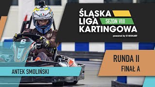 Antek Smoliński - Śląska Liga Kartingowa - Sezon 8 - Runda 2  - Finał A - E1Gokart Chorzów