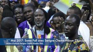 1° Mai 2017: Same Fall avec Serigne Cheikh Ndoye Zikroulah