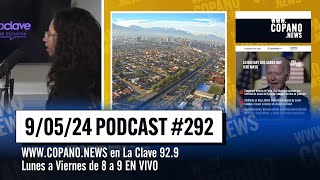 Copano News #292 | PROGRAMA COMPLETO | 09/05/2024