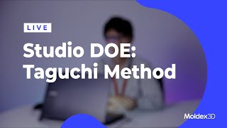 Moldex3D Europe Live | Studio DOE: Taguchi Method