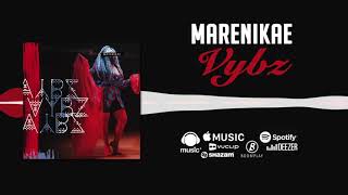 Marenikae - Vybz [Official Audio]