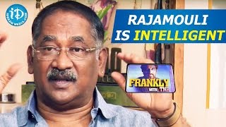 Rajamouli is The Most Intelligent Director - Ravi Raja || Frankly With TNR || Talking Movies