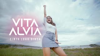 VITA ALVIA - CINTA LUAR BIASA (OFFICIAL MUSIC VIDEO)