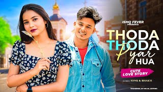 Thoda Thoda Pyaar hua tumse | Cute Love Story | Sidharth Malhotra,Neha Sharma|Stebin Ben,|2022