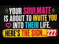 ✨ Your Soulmate Is About to Invite You Into Their Life, Here’s the Sign... 222 💞✨ | angels message