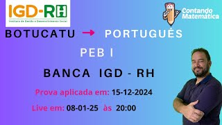 Correção de Botucatu - PEB I : Português - banca IGD-RH