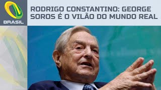 Rodrigo Constantino diz que George Soros é o vilão do mundo real