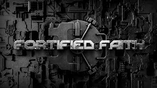 Fortified Faith  |  Pastor Carl Toti  |  February 26, 2023