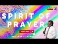 SPIRIT OF PRAYER | ஜெப ஆவி | REV JOSHUA SAMUEL | BETHEL AG CHURCH COIMBATORE