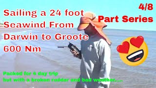 14 day Seawind 24 sailing adventure from Darwin to Groote, Boating Fishing and Fun!  Episode 4/8