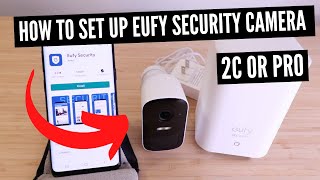 How To Set Up Eufy Security Camera  Eufy 2C