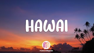 Maluma - Hawái (Letra/Lyrics)