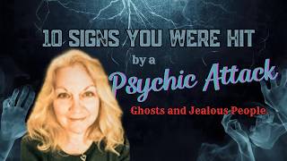10 Signs You Were Hit with a Psychic Attack!