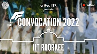 Convocation'22 IIT Roorkee | After Movie | onRec IITR