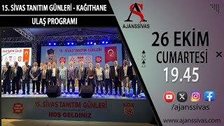 15. SİVAS TANITIM GÜNLERİ - ULAŞ  PROGRAMI (2024)