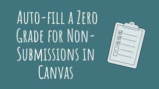 Tip of the Week: Auto Fill Missing Grades with Zero in Canvas