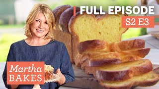 Martha Stewart Bakes Brioche Bread 4 Ways | Martha Bakes S2E3 "Brioche"