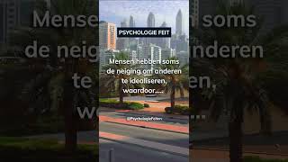 Waarom Mensen Elkaar Idealiseren 🤯 #psychologie #feiten #weetjes #mensen #shorts