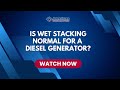 What is Wet Stacking? Is it normal for a Standby Generator?