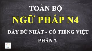 TOÀN BỘ NGỮ PHÁP N4 - ĐẦY ĐỦ NHẤT 2