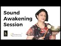 Sound Awakening Session - Samantha Bora