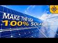 What Would It Take For The USA To Go 100% Solar?