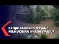 Banjir Bandang Luapan Sungai Cibala Rendam Ratusan Rumah Warga di Cianjur, Jawa Barat