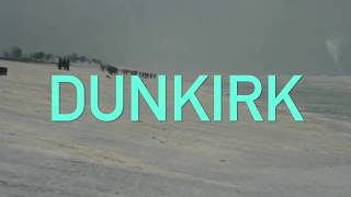 Dunkirk Music and Ambience ~ Dunkirk