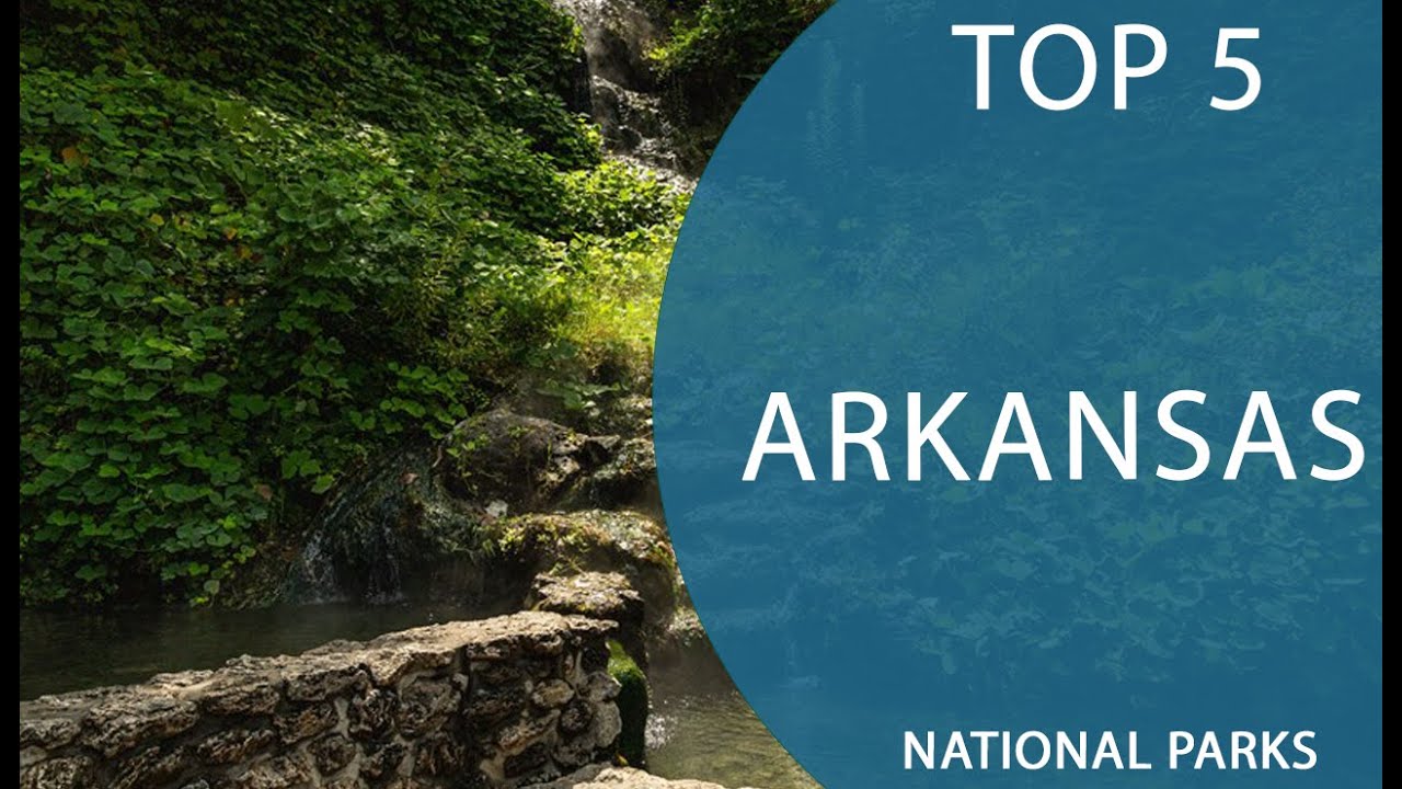 Top 5 Best National Parks To Visit In Arkansas | USA - English - YouTube