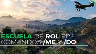 Escuela de Rol | Ep.1 | El uso adecuado del comando /me y /do.