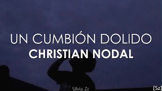 Christian Nodal - Un Cumbión Dolido (Letra)