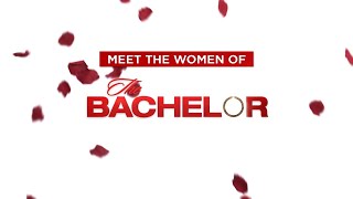 Meet the Women of The Bachelor S25