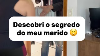 Descobri o segredo do meu marido 😲