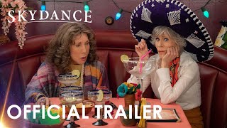 Skydance | Grace And Frankie: Season 7B | Official Trailer (2022)