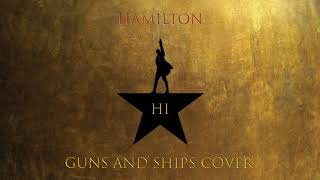 Hamilton (Daveed Diggs, Leslie Odom Jr, Christopher Jackson) - Guns and Ships Cover
