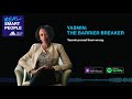 Yasmin: The Barrier Breaker (Podcast Episode)