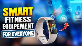 Smart Fitness Equipment for Everyone