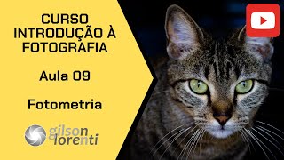 Fotometria - Curso de Introdução à Fotografia - Aula 09