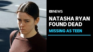 Former teen runaway Natasha Ryan found dead in Rockhampton | ABC News
