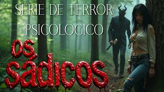 série de terror policial(os sádicos Ep15) monologo de antony