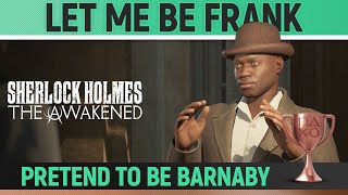 Sherlock Holmes: The Awakened - Let Me Be Frank 🏆 Trophy / Achievement Guide (Chapter 4)