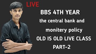 BBS 4th years fimThe central bank and monetary class 2