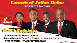 Launch of Jullan Defoe - DLP Candidate for Petite Savanne Constituency