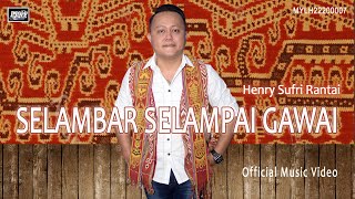 Henry Sufri Rantai_Selambar Selampai Gawai (Official MV)