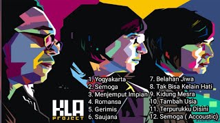 The Best Kla Project | Lagu Populer Era 90an | Yogyakarta | Semoga |Lagu Nostalgia