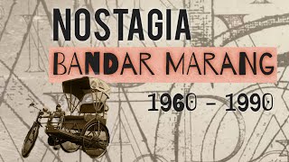 Nostalgia Bandar Marang