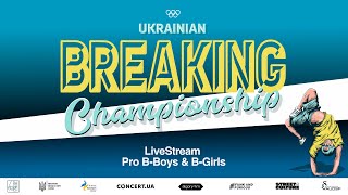 Ukrainian Breaking Championship 2023. Live Stream Pro B-Boys \u0026 B-Girls