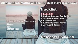 Ullmann feat. Matthew Tasa - It Must Have Been Love (Radio Edit)