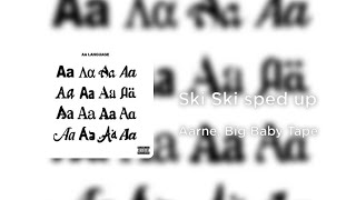 Aarne, Big Baby Tape - Ski Ski (sped up)