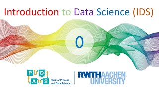 Teaser for the Course Introduction to Data Science (IDS) given at RWTH Aachen University